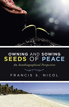 portada Owning and Sowing Seeds of Peace: An Autobiographical Perspective (en Inglés)