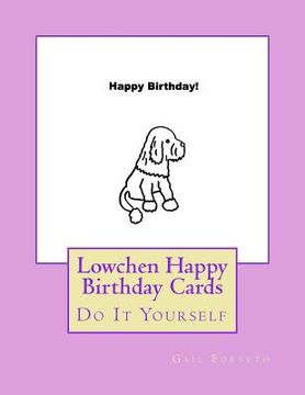 portada Lowchen Happy Birthday Cards: Do It Yourself (en Inglés)