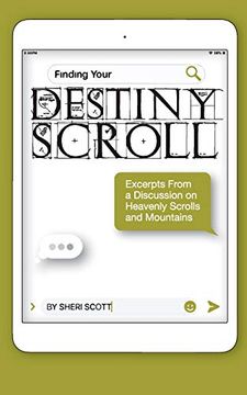 portada Finding Your Destiny Scroll: Excerpts From a Discussion on Heavenly Scrolls and Mountains (1) (en Inglés)