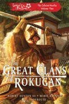 portada The Great Clans of Rokugan: Legend of the Five Rings: The Collected Novellas Volume 2 (in English)