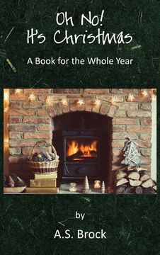 portada Oh No! It's Christmas: A Book for the Whole Year (en Inglés)