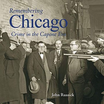 portada Remembering Chicago: Crime in the Capone era (en Inglés)