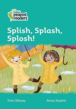 portada Splish, Splash, Splosh! Level 3 (Collins Peapod Readers) (en Inglés)