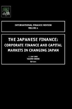 portada the japanese financecorp finance & capital mkts in changing japaninternational finance review vol 4 (ifr) (en Inglés)