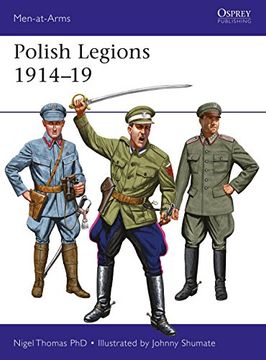 portada Polish Legions 1914–19 (Men-at-Arms) (in English)