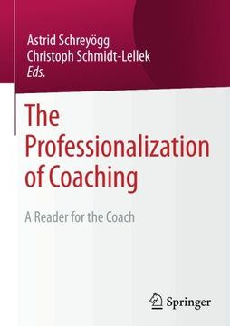 portada The Professionalization of Coaching: A Reader for the Coach (in English)