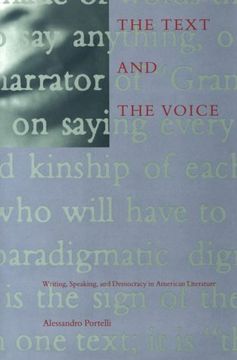 portada The Text and the Voice: Writing, Speaking, Democracy, and American Literature (in English)