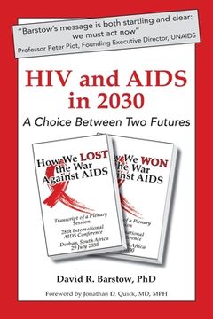 portada HIV and AIDS in 2030: A Choice Between Two Futures (en Inglés)