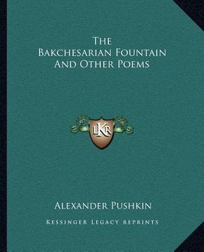 portada the bakchesarian fountain and other poems