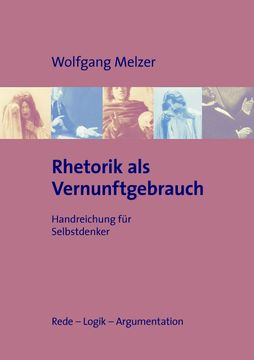portada Rhetorik als Vernunftgebrauch de Wolfgang Melzer(Books on Demand Gmbh) (en Alemán)