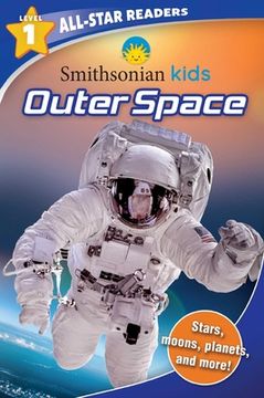 portada Smithsonian Kids All-Star Readers: Outer Space Level 1 (en Inglés)