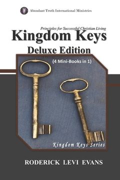 portada Kingdom Keys Deluxe Edition (4 Mini-Books in 1): Principles for Successful Christian Living (in English)