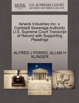 portada airwick industries inc. v. carlstadt sewerage authority u.s. supreme court transcript of record with supporting pleadings (en Inglés)