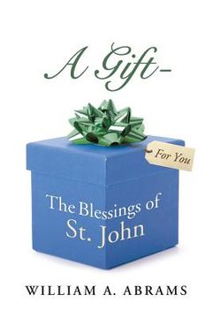 portada A Gift - The Blessings of St. John (en Inglés)