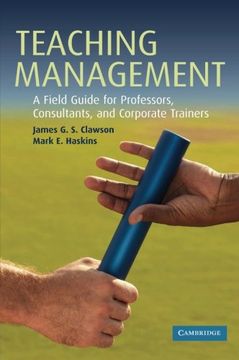 portada Teaching Management Paperback: A Field Guide for Professors, Consultants, and Corporate Trainers (en Inglés)