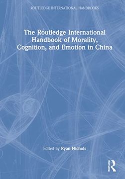 portada The Routledge International Handbook of Morality, Cognition, and Emotion in China (Routledge International Handbooks) (in English)