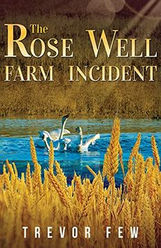 portada The Rose Well Farm Incident (en Inglés)