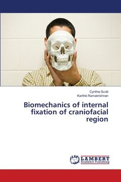 portada Biomechanics of internal fixation of craniofacial region (en Inglés)
