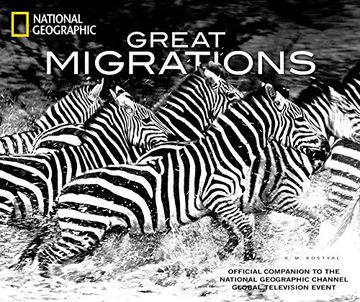 portada Great Migrations: Official Companion to the National Geographic Channel Global Television Event (en Inglés)