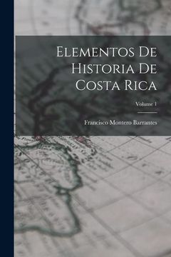 portada Elementos de Historia de Costa Rica; Volume 1 (in Spanish)
