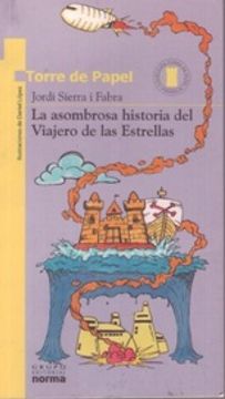 portada La Asombrosa Historia del Viajero de las Estrellas (in Spanish)