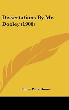 portada dissertations by mr. dooley (1906)