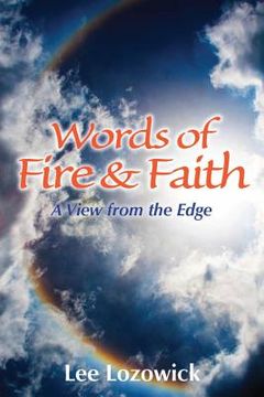 portada Words of Fire and Faith: A View from the Edge (en Inglés)