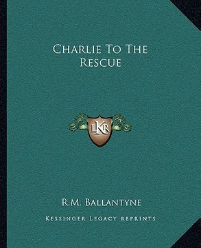 portada charlie to the rescue (en Inglés)