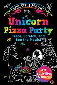 portada Unicorn Pizza Party (Scratch Magic) (in English)