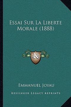 portada Essai Sur La Liberte Morale (1888) (en Francés)
