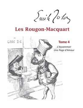 portada Les Rougon-Macquart: Tome 4 L'Assommoir, Une Page d'Amour (en Francés)