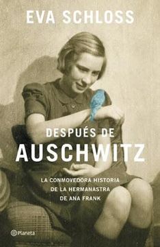 portada Despues de Auschwitz: La Conmovedora Historia de la Hermanastra de Ana Frank