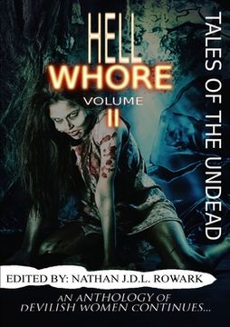 portada Tales of the Undead - Hell Whore Anthology: Volume II (en Inglés)
