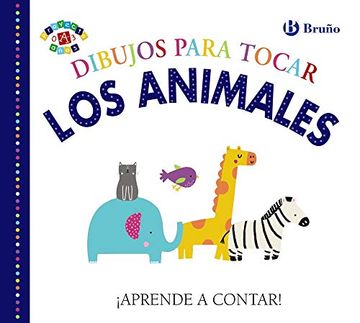 portada Dibujos Para Tocar. Los Animales (Castellano - a Partir de 0 Años - Proyecto de 0 a 3 Años - Libros Sensoriales)