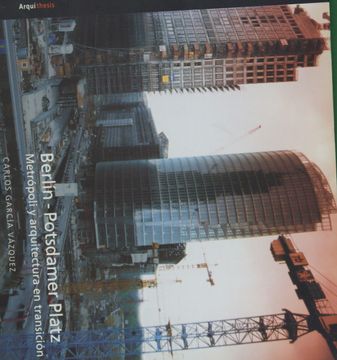portada Berlin-Postdamer Platz: Metropoli y Arquitectura en Transicion (in Spanish)