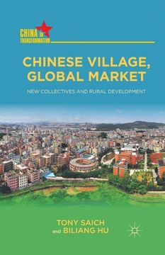 portada Chinese Village, Global Market: New Collectives and Rural Development (en Inglés)