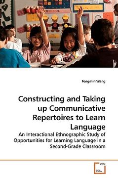 portada constructing and taking up communicative repertoires to learn language (en Inglés)