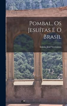 portada Pombal, Os Jesuítas E O Brasil (en Inglés)