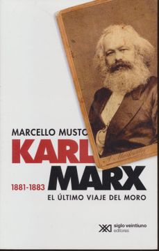 portada Karl Marx 1881-1883: El Ultimo Viaje del Moro (in Spanish)