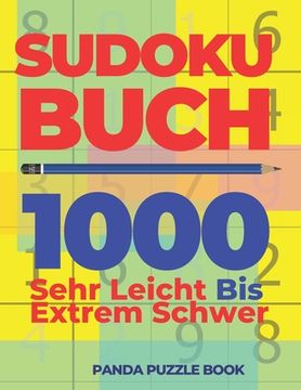 portada Sudoku Buch 1000 Sehr Leicht Bis Extrem Schwer: Logikspiele Für Erwachsene - Denkspiele Für erwachsene (in German)
