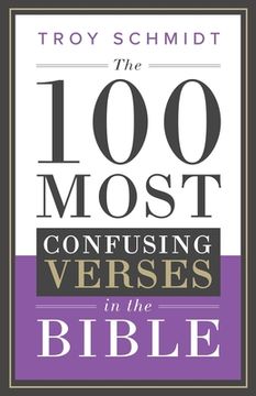 portada The 100 Most Confusing Verses in the Bible (en Inglés)