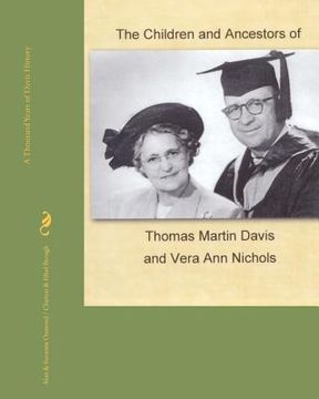 portada the children and ancestors of thomas martin davis and vera ann nichols (in English)