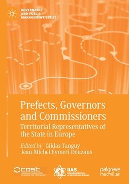 portada Prefects, Governors and Commissioners: Territorial Representatives of the State in Europe (in English)