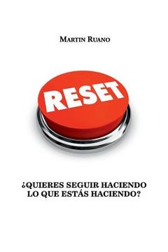 portada Reset: ¿Quieres seguir haciendo lo que estás haciendo?