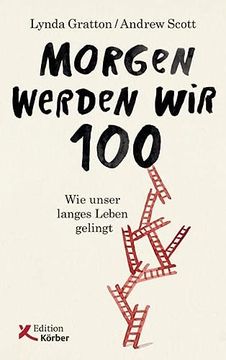 portada Morgen Werden wir 100: Wie Unser Langes Leben Gelingt (en Alemán)