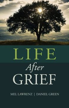 portada Life After Grief: How to Survive Loss and Trauma