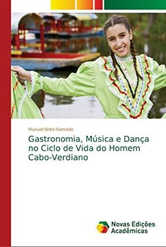 portada Gastronomia, Música e Dança no Ciclo de Vida do Homem Cabo-Verdiano