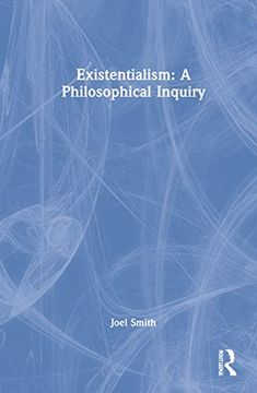 portada Existentialism: A Philosophical Inquiry: A Philosophical Inquiry: 