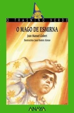 portada 7. O Mago de Esmirna (Cuentos, Mitos y Libros-Regalo - o Trasniño Verde (Edición en Gallego)) (in Galician)