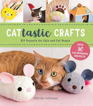 portada Cattastic Crafts: DIY Project for Cats and Cat People